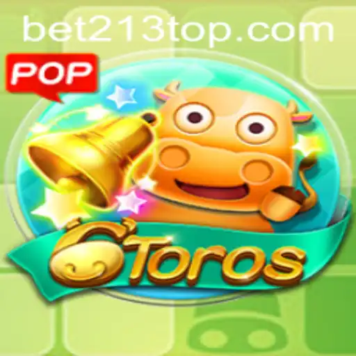 Exciting World of 6Toros: A Comprehensive Guide